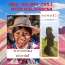 Peru, Boliwia i Chile – z opcją Wyspy Wielkanocnej